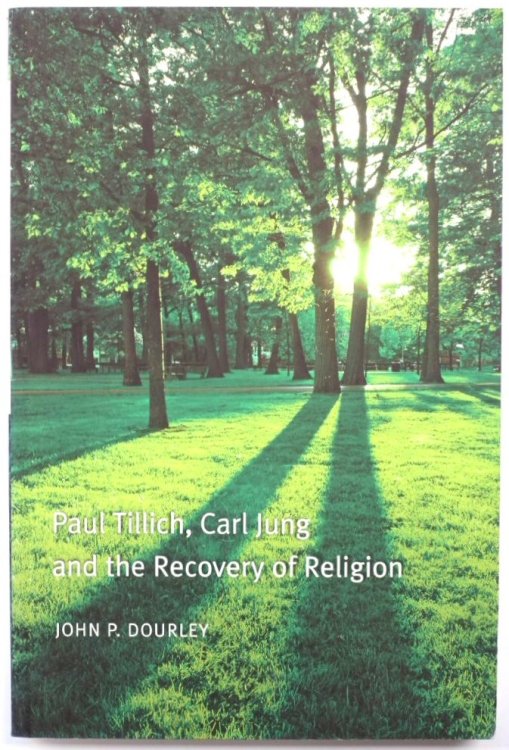 Paul Tillich, Carl Jung and the Recovery of Religion
