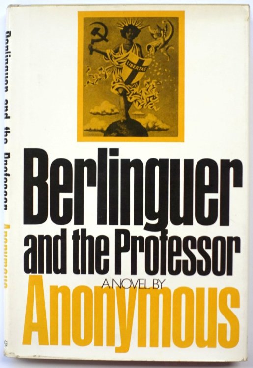 Berlinguer and the Professor: Chronicles of the Next Italy