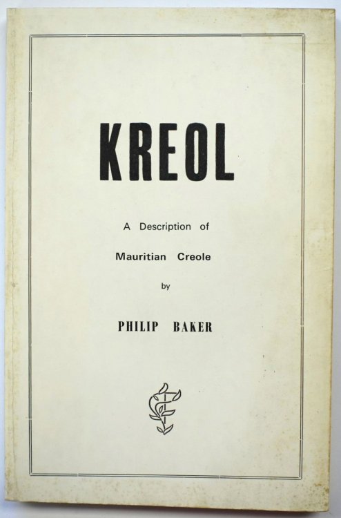Kreol: A Description of Mauritian Creole
