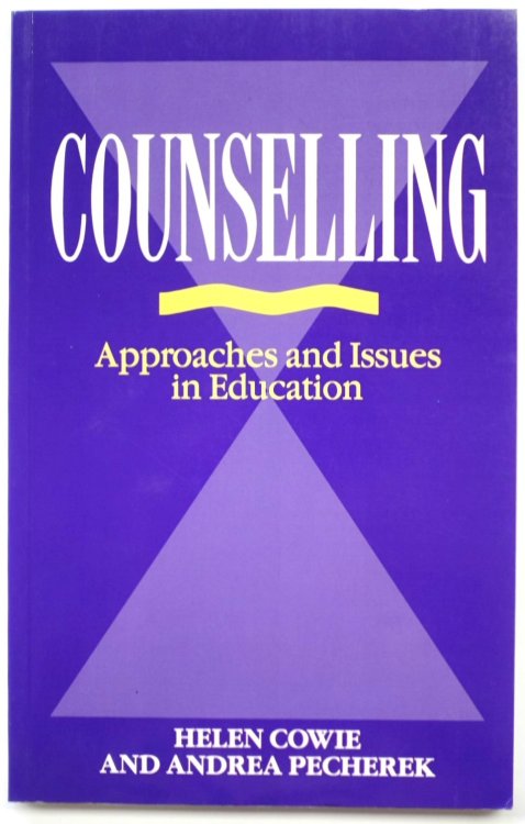 Counselling: Approaches and Issues in Education