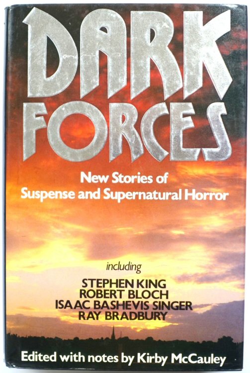 Dark Forces: New Stories of Suspense and Supernatural Horror