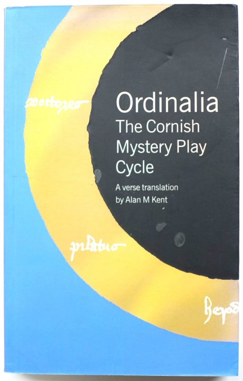 Ordinalia: The Cornish Mystery Play Cycle: A Verse Translation