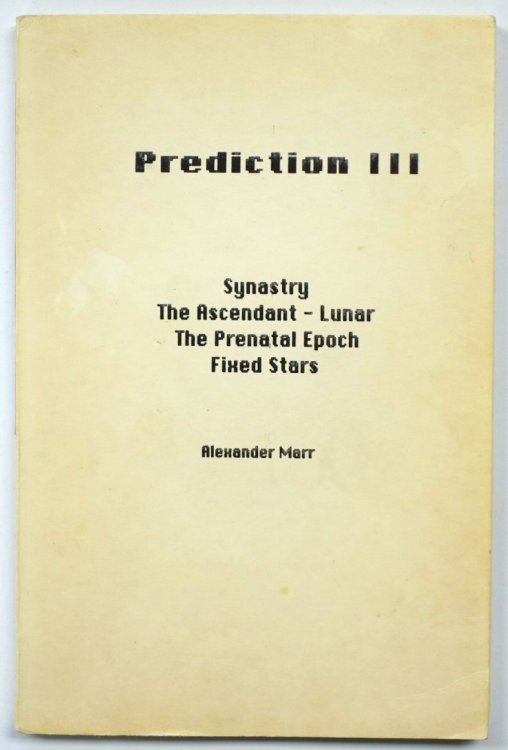 Prediction III: Synastry: The Ascendant -Lunar: The Prenatal Epoch: Fixed Stars