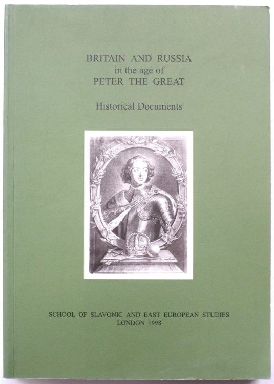 Britain and Russia in the Age of Peter the Great