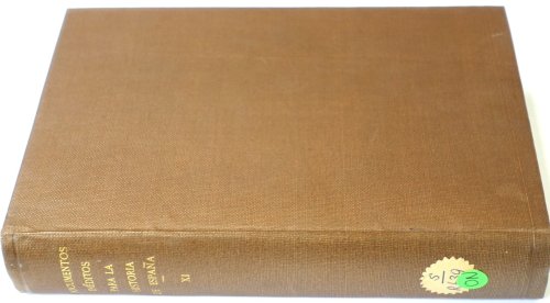 Documentos INEDITOS Para La Historia De ESPANA, Publicados Por Los SENORES