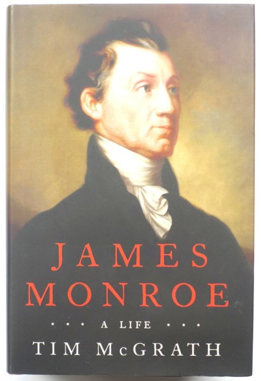 James Monroe: A Life