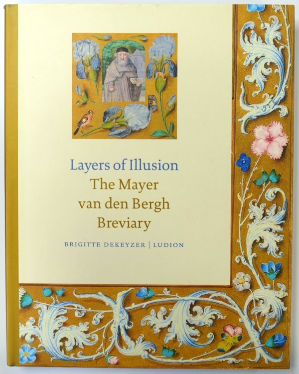 Layers of Illusion: The Mayer Van Den Bergh Breviary