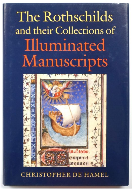 The Rothschilds and Their Collections of Illuminated Manuscripts