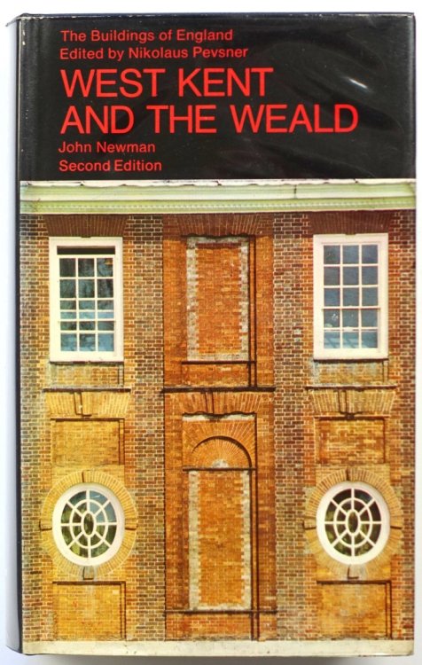 West Kent and the Weald (The Buildings of England)