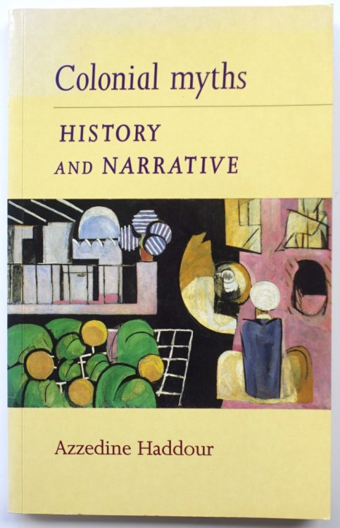 Colonial Myths: History and Narrative
