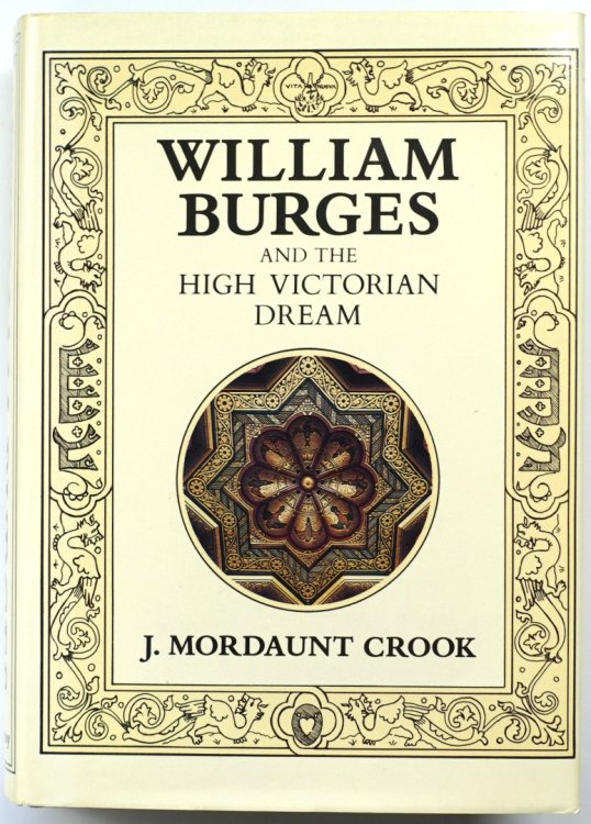 William Burges and the High Victorian Dream