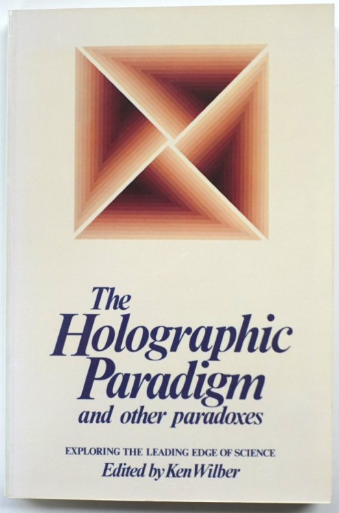The Holographic Paradigm and Other Paradoxes: Exploring the Leading Edge of Science