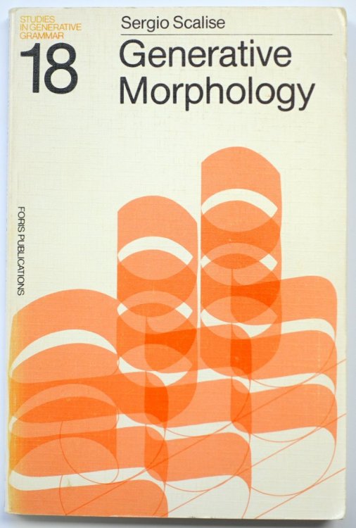 Generative Morphology: Studies in Generative Grammar:18