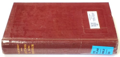 Lettres INEDITES De Gustave Flaubert A Son EDITEUR Michel LEVY