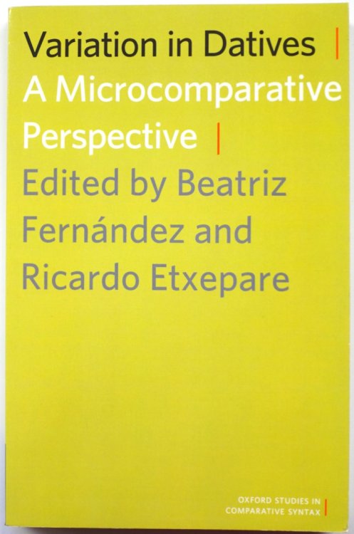 Variation in Datives: A Microcomparative Perspective