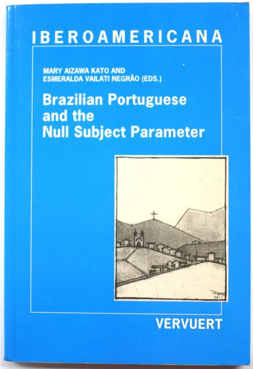 Brazilian Portuguese and the Null Subject Parameter