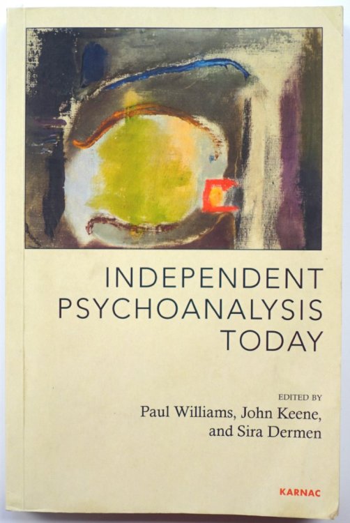 Independent Psychoanalysis Today