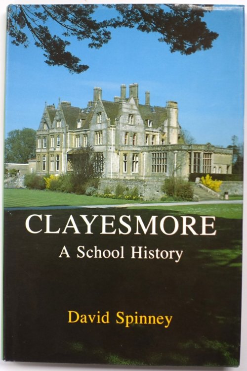 Clayesmore: A School History