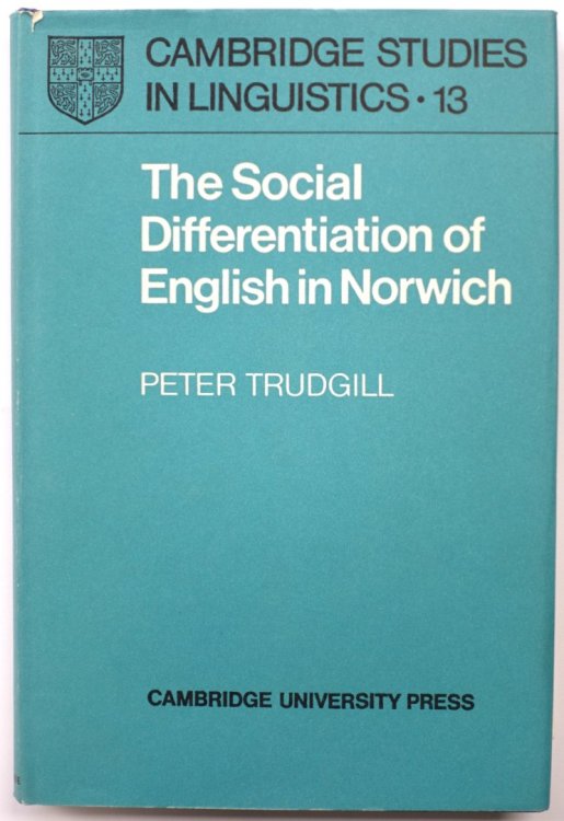 The Social Differentiation of English in Norwich