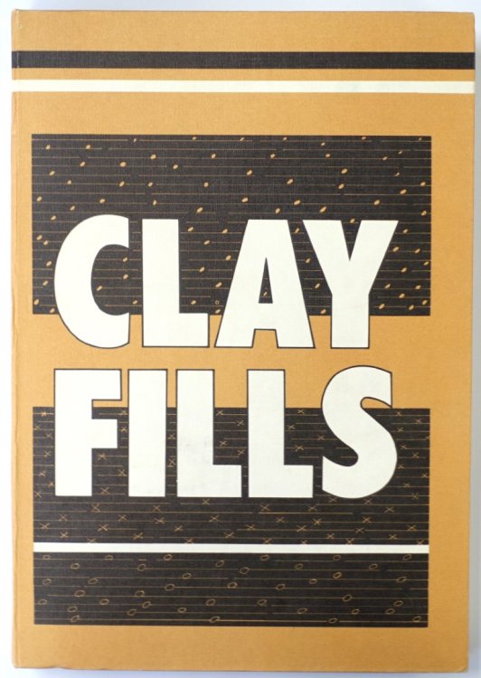 Clay Fills: Proceedings of the Conference Held at the Institution of Civil Engineers: 14-15 November 1978