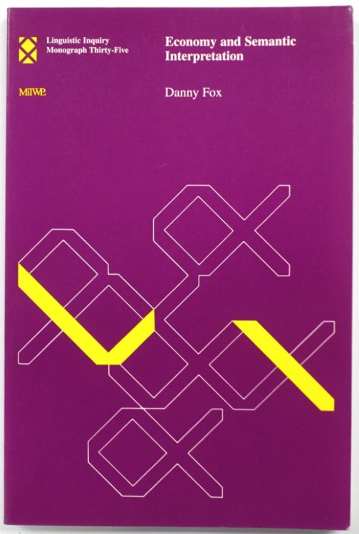 Economy and Semantic Interpretation: Linguistic Inquiry Monograph Thirty-Five