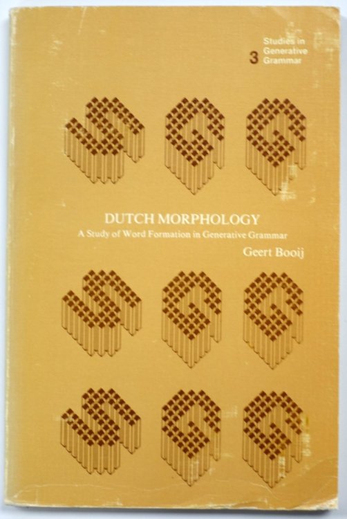 Dutch Morphology: A Study of Word Formation in Generative Grammar
