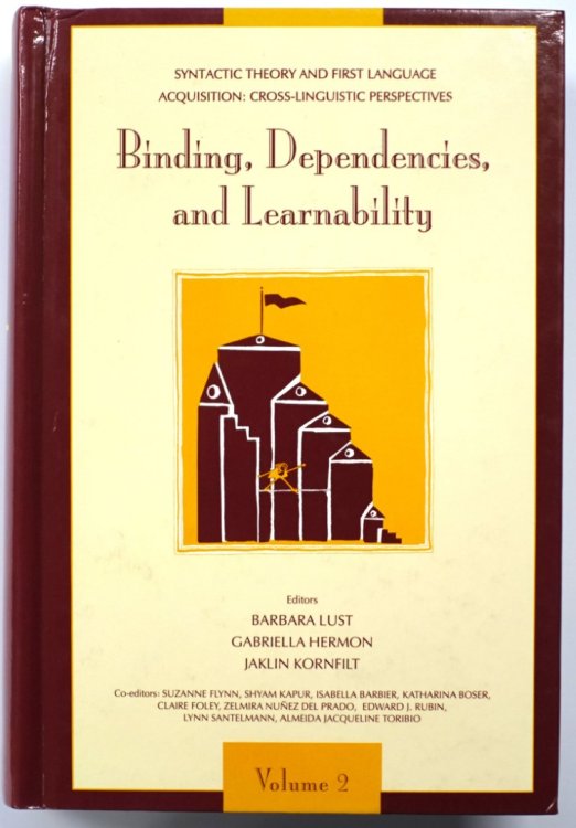 Binding, Dependencies and Learnability: Vol.2