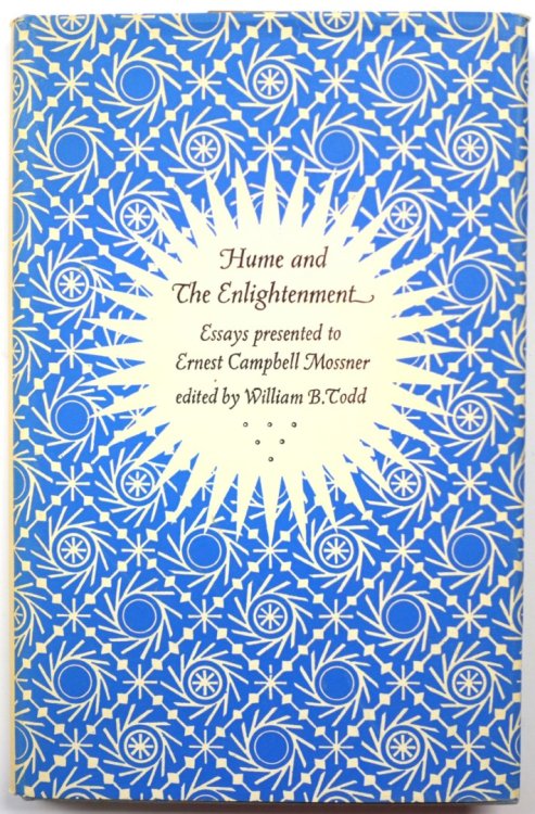 Hume and the Enlightenment: Essays Presented to Ernest Campbell Mossner