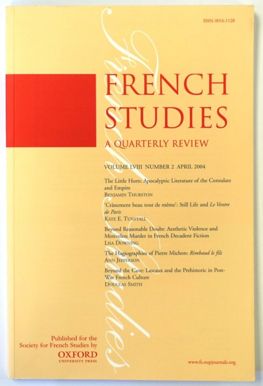 French Studies: A Quarterly Review: Vol. LVIII: No. 2: April 2004
