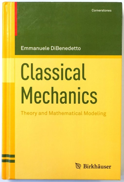 Classical Mechanics: Theory and Mathematical Modeling