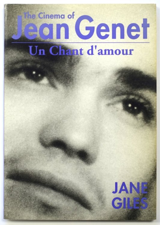 The Cinema of Jean Genet: Un Chant d'Amour