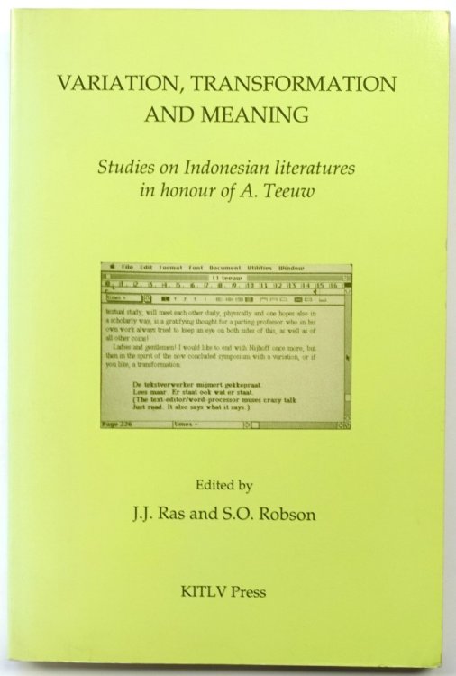 Variation, Transformation and Meaning: Studies on Indonesian Literatures in honour of A. Teeuw