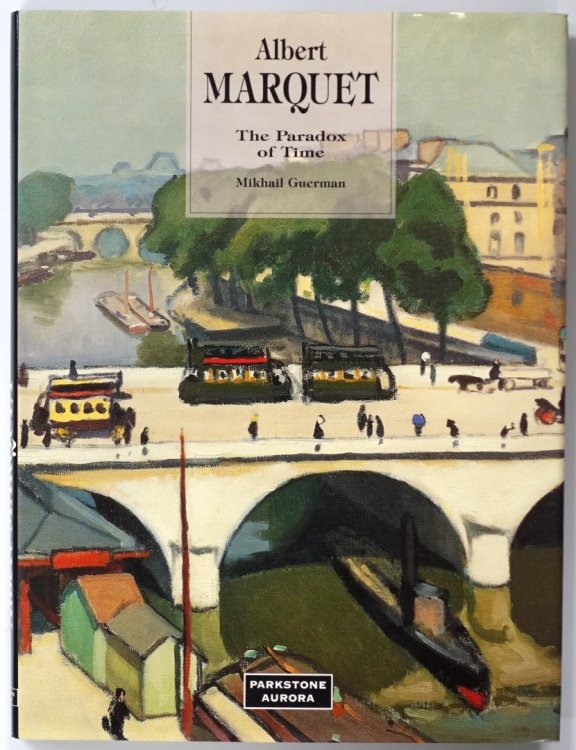 Albert Marquet: The Paradox of Time