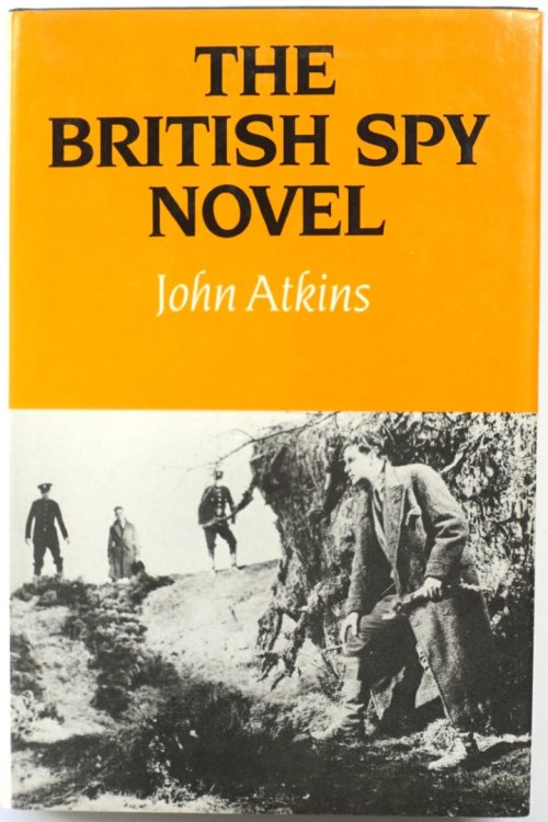The British Spy Novel: Styles in Treachery