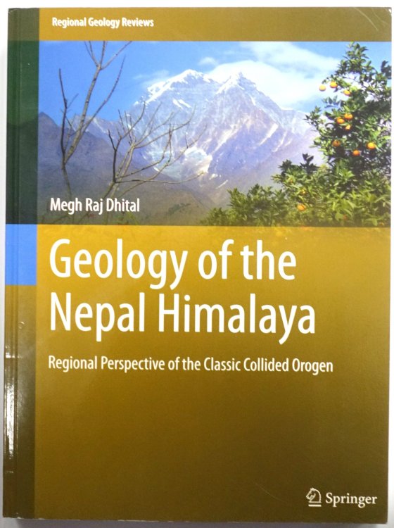 Geology of the Nepal Himalaya: Regional Perspective of the Classic Collided Orogen