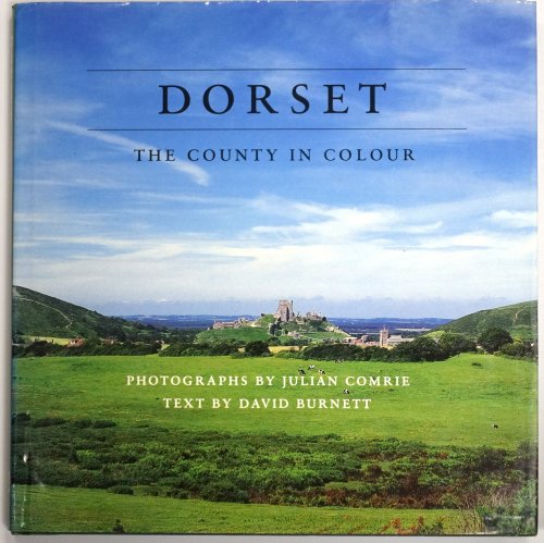Dorset: The County in Colour