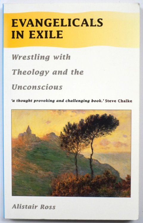 Evangelicals in Exile: Wrestling with Theology and the Unconscious