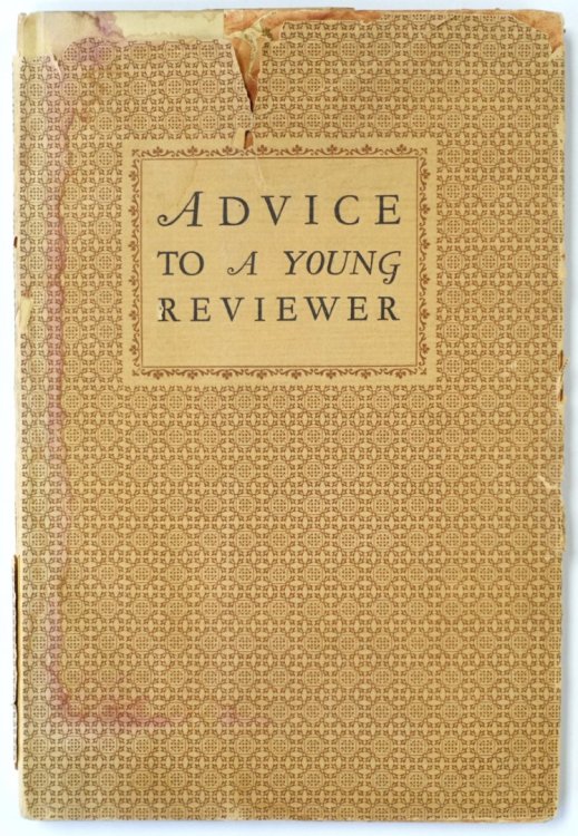 Advice to a Young Reviewer With a Specimen of the Art