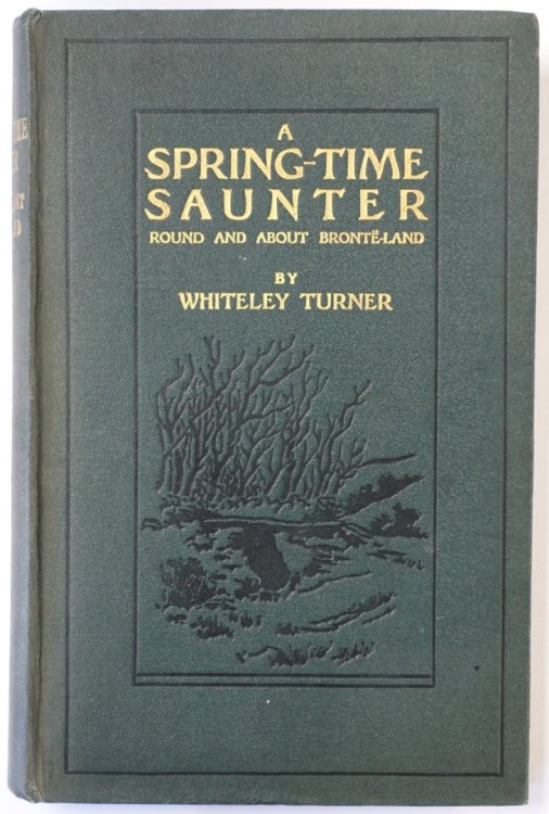 A Spring-Time Saunter: Round and About BRONTE Land