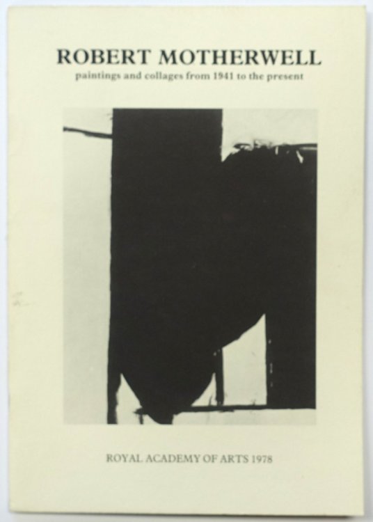 Robert Motherwell: Paintings and Collages from 1941 to the Present