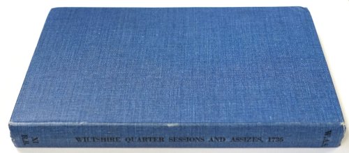 Wiltshire Quarter Sessions and Assizes, 1736