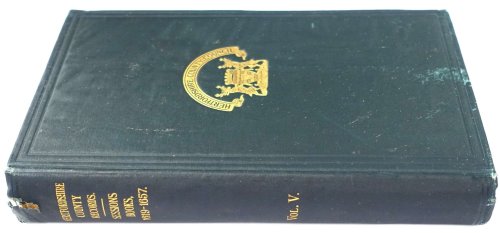 Calendar to the Sessions Books, Sessions Minute Books and other Sessions Records, 1619 to 1657: Volume V