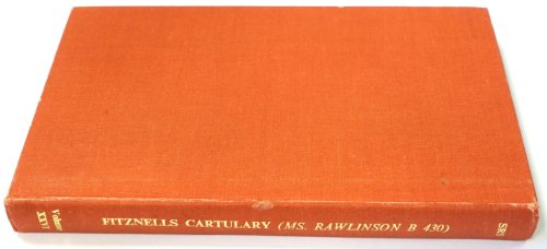 Fitznells Cartulary: A Calendar of Bodleian Library MS. Rawlinson B 430