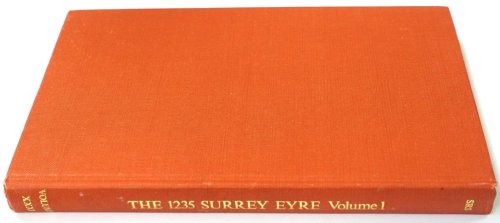 The 1235 Surrey Eyre: Volume I: Introduction