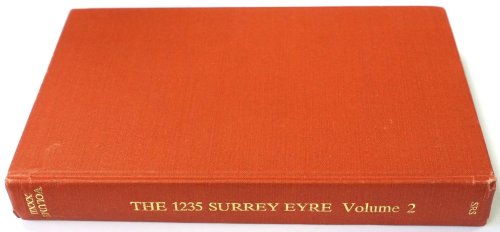 The 1235 Surrey Eyre: Volume II: Text, Translation and Notes to Text