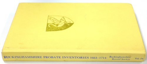 Buckinghamshire Probate Inventories 1661-1714