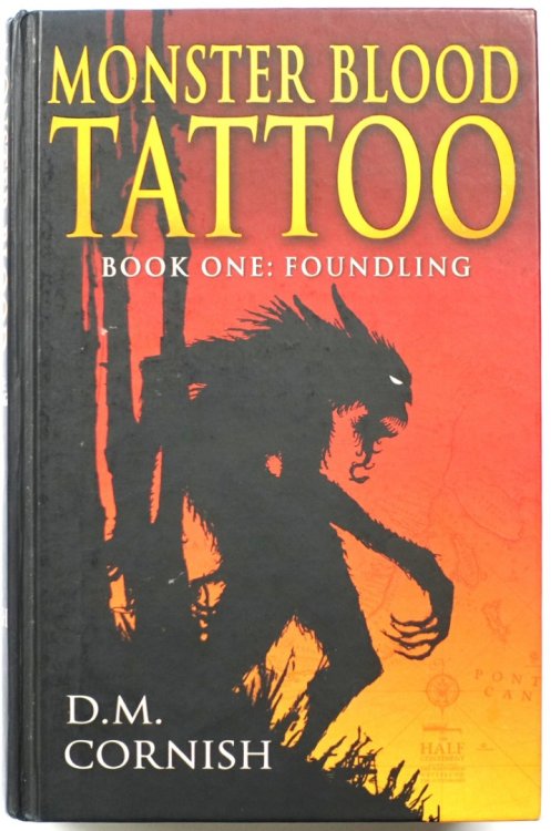 Monster Blood Tattoo, Book One: Foundling