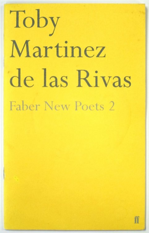 Toby Martinez De Las Rivas: Faber New Poets 2