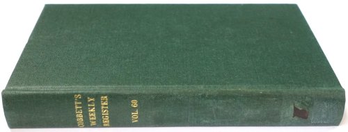 Cobbett's Weekly Register, Volume 60