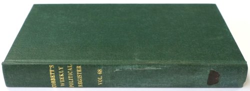 Cobbett's Weekly Political Register, Volume 68